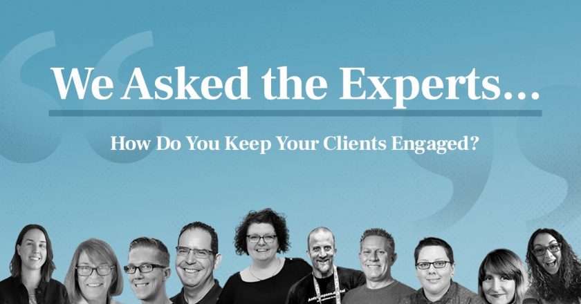 How Do You Keep Your Clients Engaged?