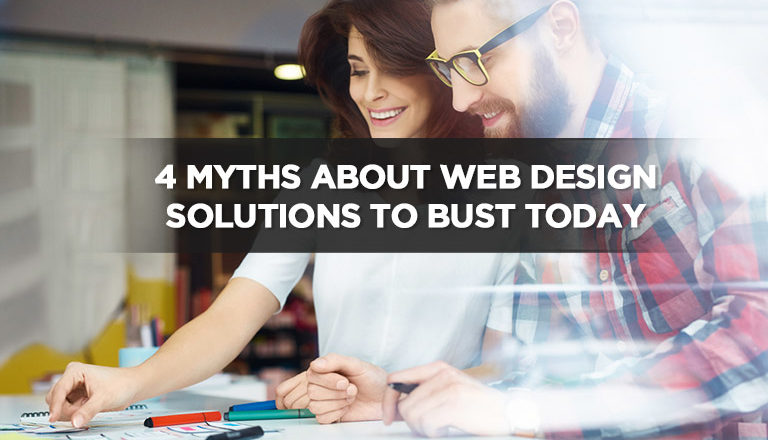 4 Myths About Web Design Solutions to Bust Today