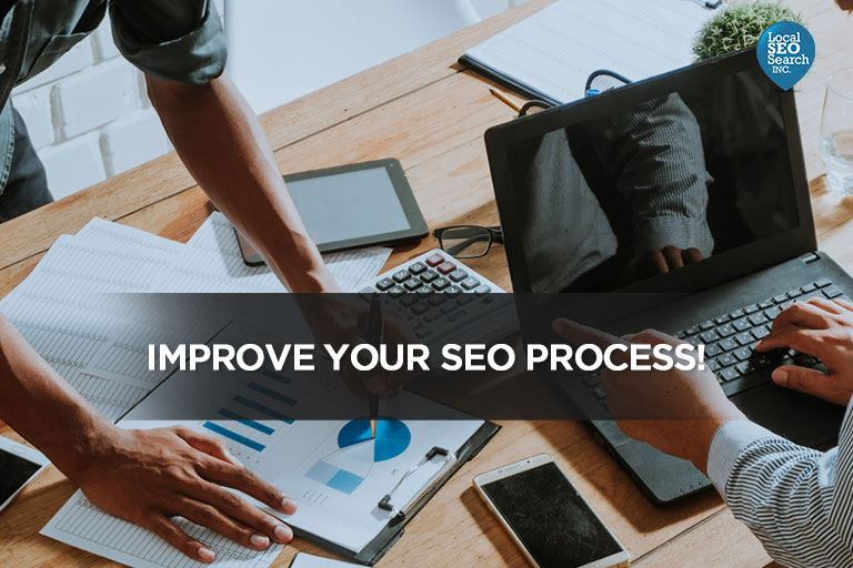Improve Your SEO Process!