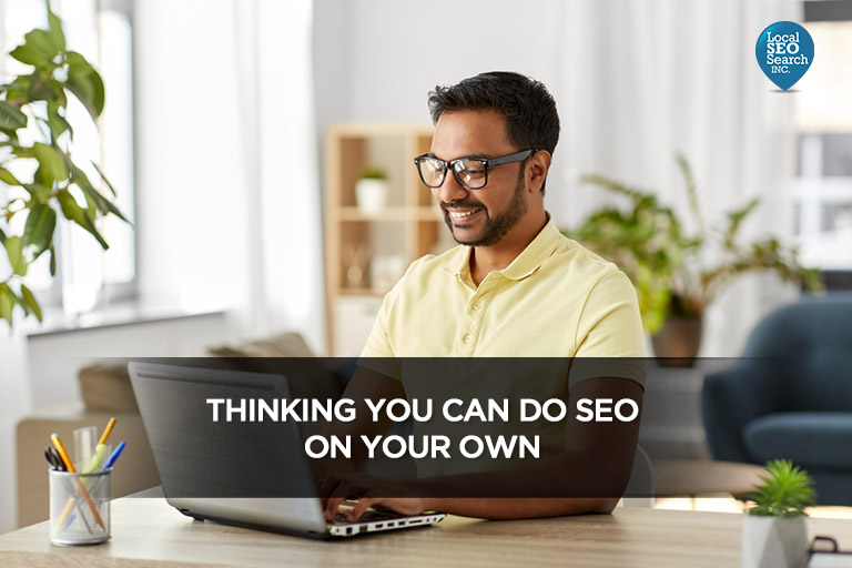 Thinking-You-Can-Do-SEO-on-Your-Own