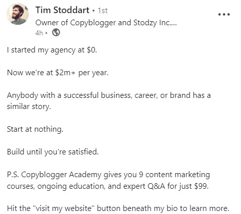 Tim Stoddart of Copyblogger encouraging people to subscribe with in a LinkedIn post with &ldquo;Hit the &lsquo;subscribe&rsquo; button beneath my bio to signup for my newsletter,&rdquo;