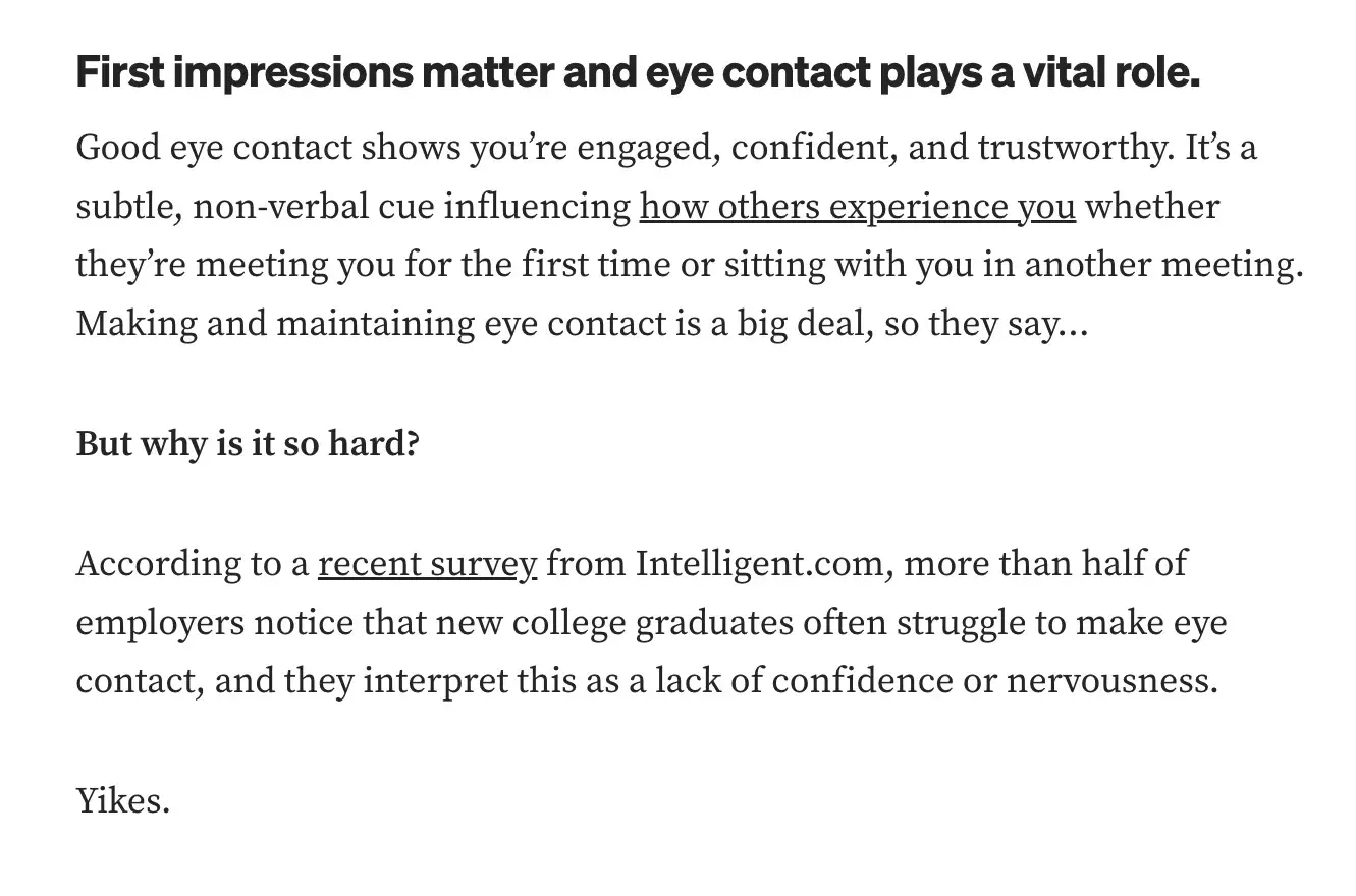 good intro sentence example - using statistics: &ldquo;According to a recent survey from Intelligent.com, more than half of employers&hellip; interpret [struggle to make eye contact] as a lack of confidence or nervousness.&rdquo;