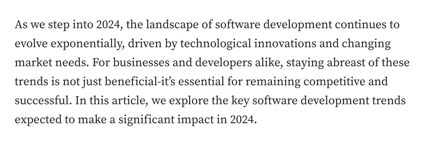 good intro sentence example - use short sentences: &ldquo;As we step into 2024, the landscape of software development continues to evolve exponentially, driven by technological innovations and changing market needs.&rdquo;