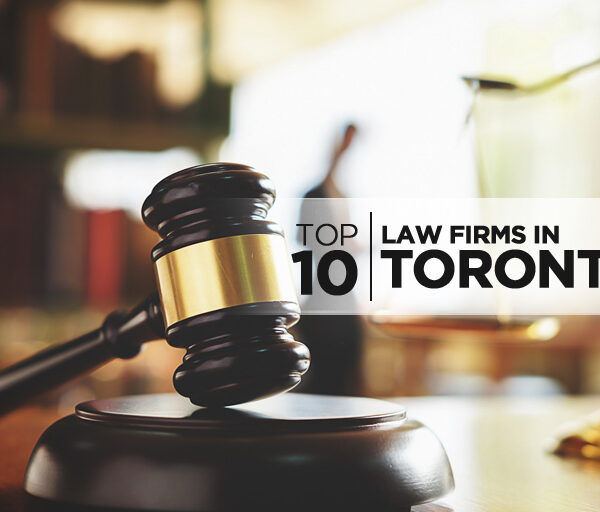 Top 10 Law Firms in Toronto