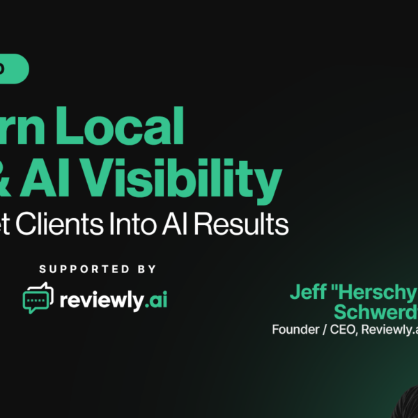 Modern Local SEO & AI Visibility: How To Get Into AI Results